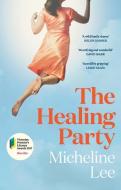The Healing Party di Micheline Lee edito da BLACK INC