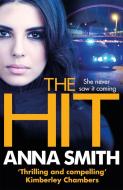 The Hit di Anna Smith edito da Quercus Publishing