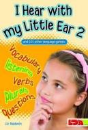 I Hear With My Little Ear di Liz Baldwin edito da Lda