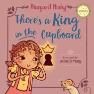 There's A King In The Cupboard di Margaret Mahy edito da Hachette Aotearoa New Zealand