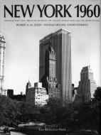 New York 1960: Architecture and Urbanism Between the Second World War and the Bicentennial di Robert A. M. Stern, David Fishman, Thomas Mellins edito da MONACELLI PR