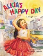 Alicia's Happy Day di Meg Starr edito da STAR BRIGHT BOOKS