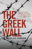 The Greek Wall di Nicolas Verdan edito da Bitter Lemon Press