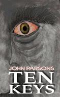 Ten Keys di John Parsons edito da John Parsons