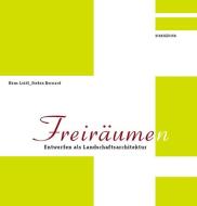 Freiräum(en) di Hans Loidl, Stefan Bernard edito da Birkhäuser Verlag GmbH