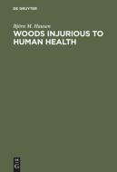 Woods Injurious to Human Health di Björn M. Hausen edito da De Gruyter