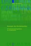 Konzepte Des Hochdeutschen: Der Sprachnormierungsdiskurs Im 18. Jahrhundert di Katja Faulstich edito da Walter de Gruyter