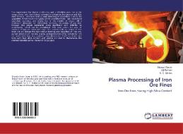 Plasma Processing of Iron Ore Fines di Biswajit Swain, Ajit Behera, S. C. Mishra edito da LAP Lambert Academic Publishing