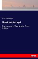 The Great Betrayal di M. P. Gladstonian edito da hansebooks