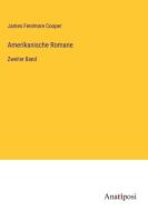 Amerikanische Romane di James Fenimore Cooper edito da Anatiposi Verlag