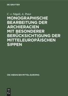 Monographische Bearbeitung der Archieracien mit besonderer Berücksichtigung der mitteleuropäischen Sippen di C. V. Nägeli, A. Peter edito da De Gruyter
