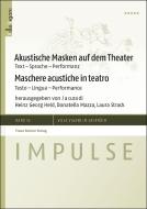 Akustische Masken auf dem Theater / Maschere acustiche in teatro edito da Steiner Franz Verlag