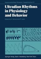 Ultradian Rhythms in Physiology and Behavior edito da Springer Berlin Heidelberg