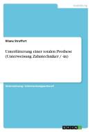 Unterfütterung Einer Totalen Prothese (Unterweisung Zahntechniker / -In) di Rilana Struffert edito da Grin Verlag