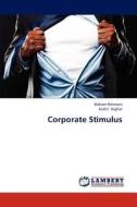 Corporate Stimulus di Maham Rehmani, Kashir Asghar edito da LAP Lambert Academic Publishing