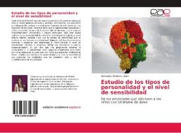 Estudio de los tipos de personalidad y el nivel de sensibilidad di Asdruelys Zamora López edito da EAE
