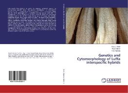 Genetics and Cytomorphology of Luffa interspecific hybrids di Ravi J. Shah, Rajiv Kumar, K. B. Kathiria edito da LAP Lambert Academic Publishing