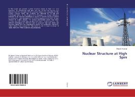 Nuclear Structure at High Spin di Rajesh Kumar edito da LAP Lambert Academic Publishing