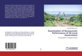 Examination Of Bureaucratic Performance di MAMOGALE MAJU JUDAS edito da Lightning Source Uk Ltd
