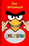 Angry Birds - Das Witzebuch di Theo von Taane edito da Books on Demand