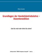 Grundlagen der Handelsbetriebslehre - Dozentenedition di Willy Schneider edito da Books on Demand