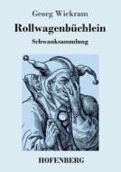 Rollwagenbüchlein di Georg Wickram edito da Hofenberg