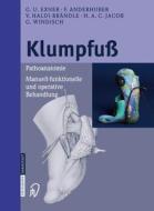 Klumpfuss di G U Exner, F Anderhuber, V Haldi-Brandle, H A C Jacob, G Windisch edito da Steinkopff Darmstadt