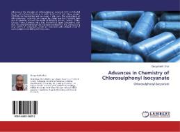Advances in Chemistry of Chlorosulphonyl Isocyanate di Durga Nath Dhar edito da LAP Lambert Academic Publishing