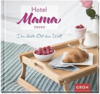 Hotel Mama edito da Groh Verlag