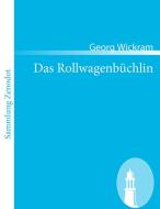 Das Rollwagenbüchlin di Georg Wickram edito da Contumax