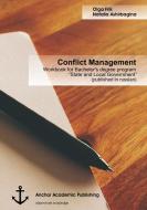 Conflict Management: Workbook for Bachelor's degree program "State and Local Government" (published in russian) di Olga Frik edito da Anchor Academic Publishing