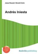 Andres Iniesta edito da Book On Demand Ltd.