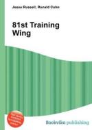 81st Training Wing edito da Book On Demand Ltd.