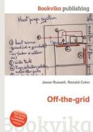 Off-the-grid edito da Book On Demand Ltd.