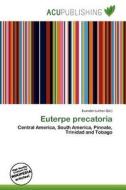 Euterpe Precatoria edito da Acu Publishing