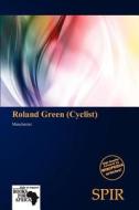 Roland Green (cyclist) edito da Crypt Publishing