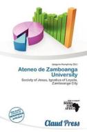 Ateneo De Zamboanga University edito da Claud Press