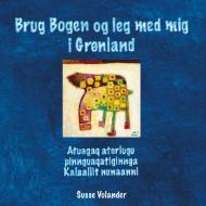 Brug Bogen og leg med mig i Grønland edito da Books on Demand
