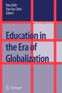 Education in the Era of Globalization edito da Springer Netherlands