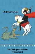 Das Zeitgenössische Testament di Aldivan Torres edito da aldivan teixeira torres