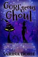 GOREgeous Ghoul di Dorie Sarina Dorie edito da Independently Published