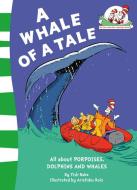 A Whale of a Tale! di Bonnie Worth edito da HarperCollins Publishers