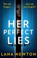 Her Perfect Lies di Lana Newton edito da Harpercollins Publishers