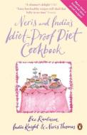 Neris and India's Idiot-Proof Diet Cookbook di Bee Rawlinson, India Knight, Neris Thomas edito da Penguin Books Ltd