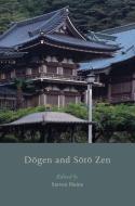 Dogen and Soto Zen di Steven Heine edito da OUP USA