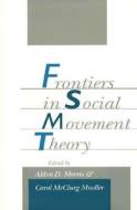 Frontiers in Social Movement Theory (Paper) di Aldon D. Morris edito da Yale University Press