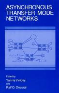 Asynchronous Transfer Mode Networks di Tricomm '93 edito da Plenum Publishing Corporation