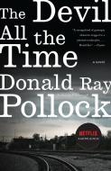The Devil All the Time di Donald Ray Pollock edito da DOUBLEDAY & CO