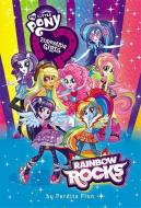 My Little Pony: Equestria Girls: Rainbow Rocks di Perdita Finn edito da LITTLE BROWN & CO