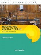 Mooting And Advocacy Skills di David Pope, Dan Hill edito da Sweet & Maxwell Ltd
